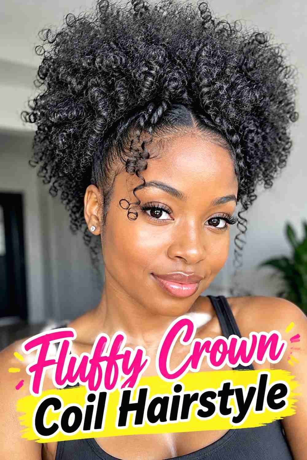7. Fluffy Crown Coil Hairstyle