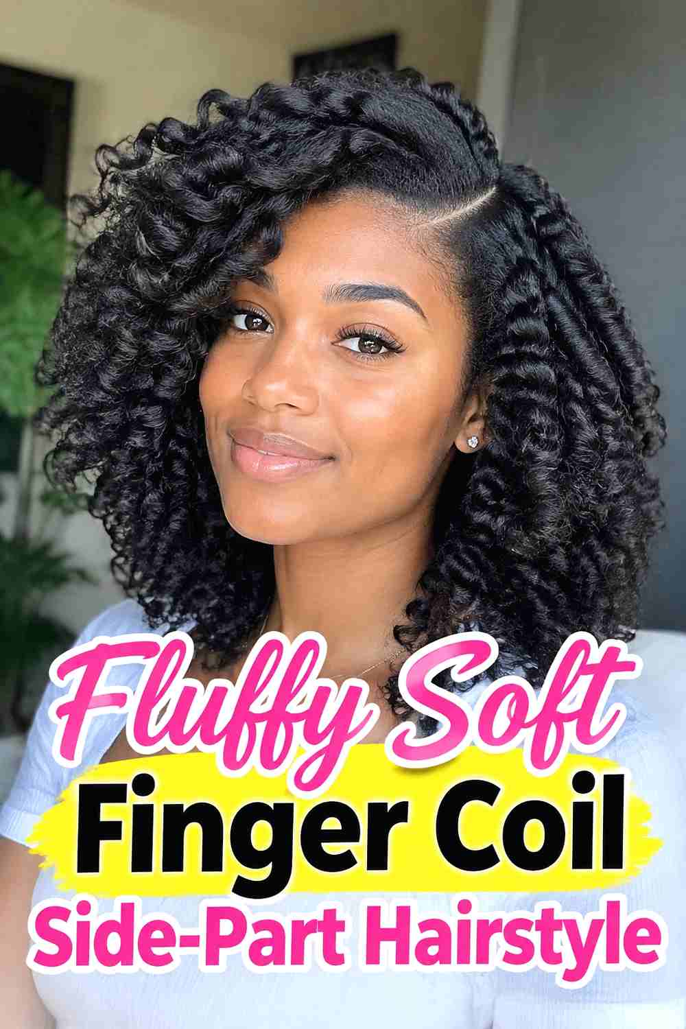 10. Fluffy Soft Finger Coil Side Part Hairstyle