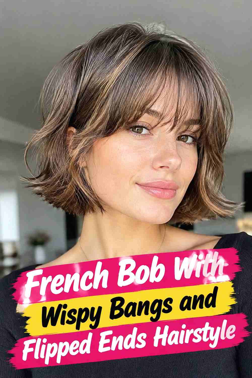 11. French Bob With Wispy Bangs And Flipped Ends Hairstyle