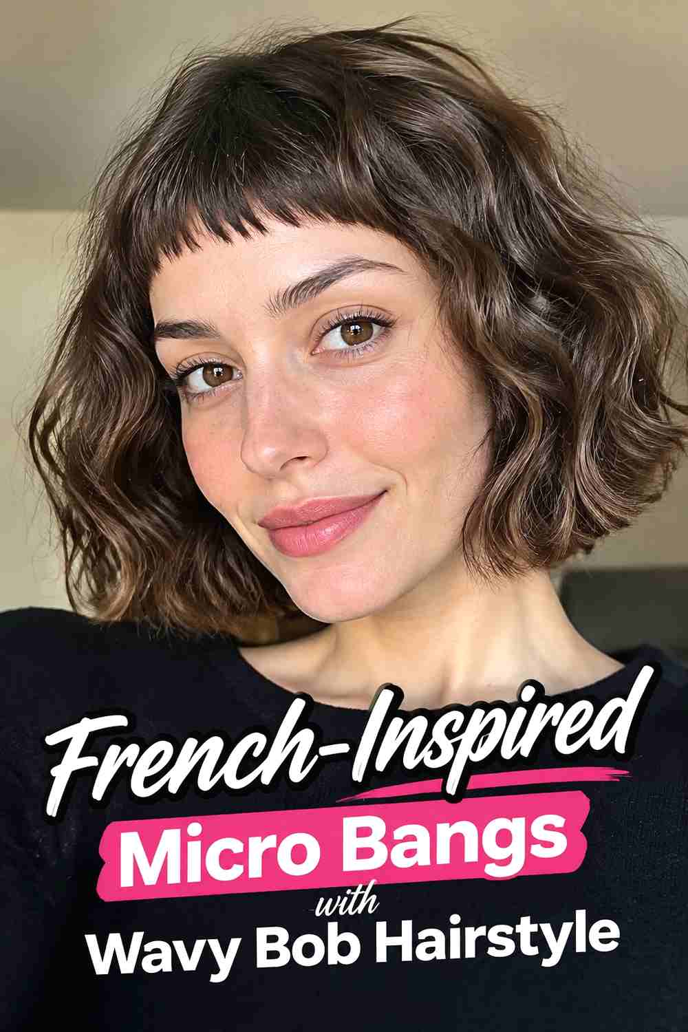 17. French Inspired Micro Bangs With Wavy Bob Hairstyle