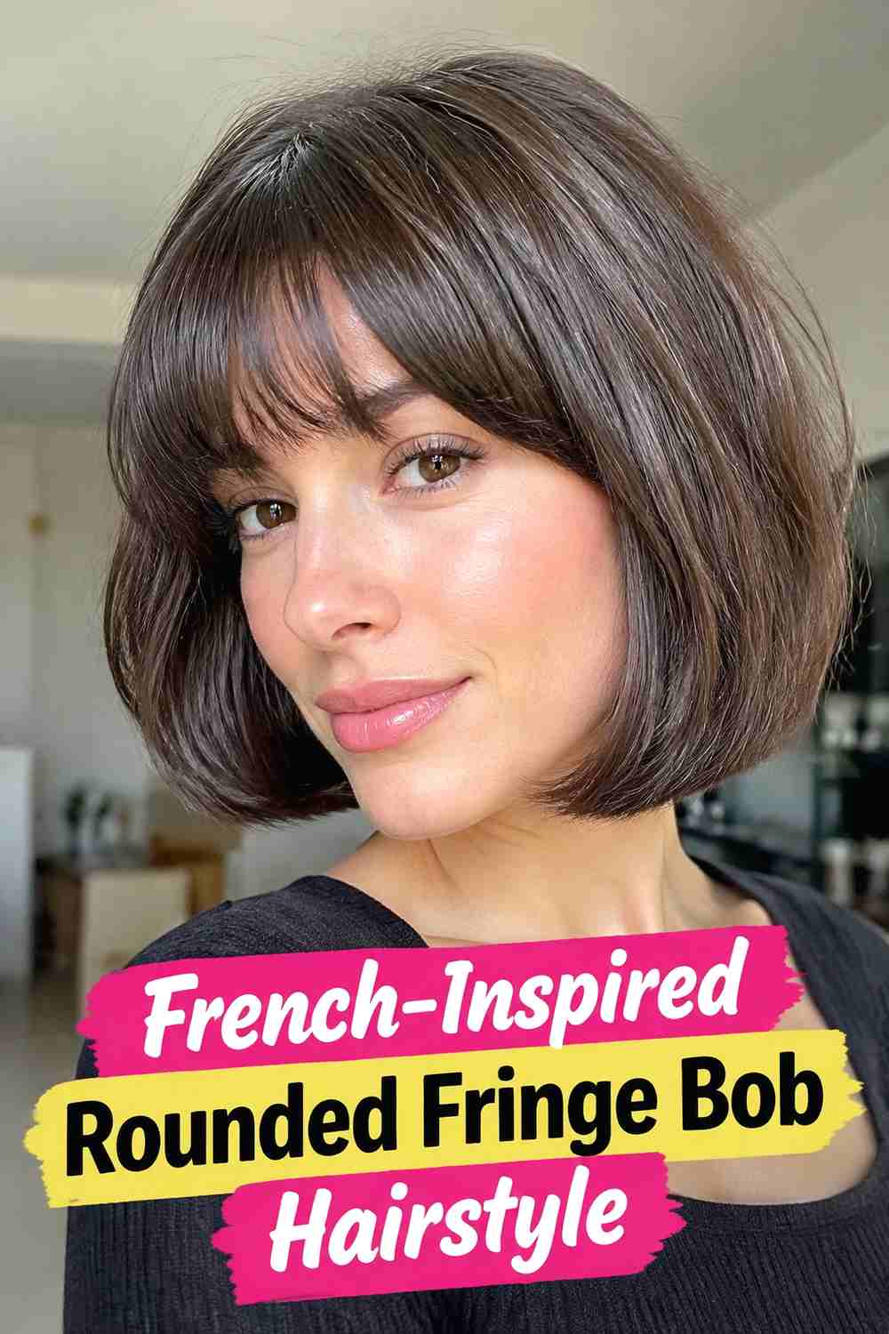 7. French Inspired Rounded Fringe Bob Hairstyle
