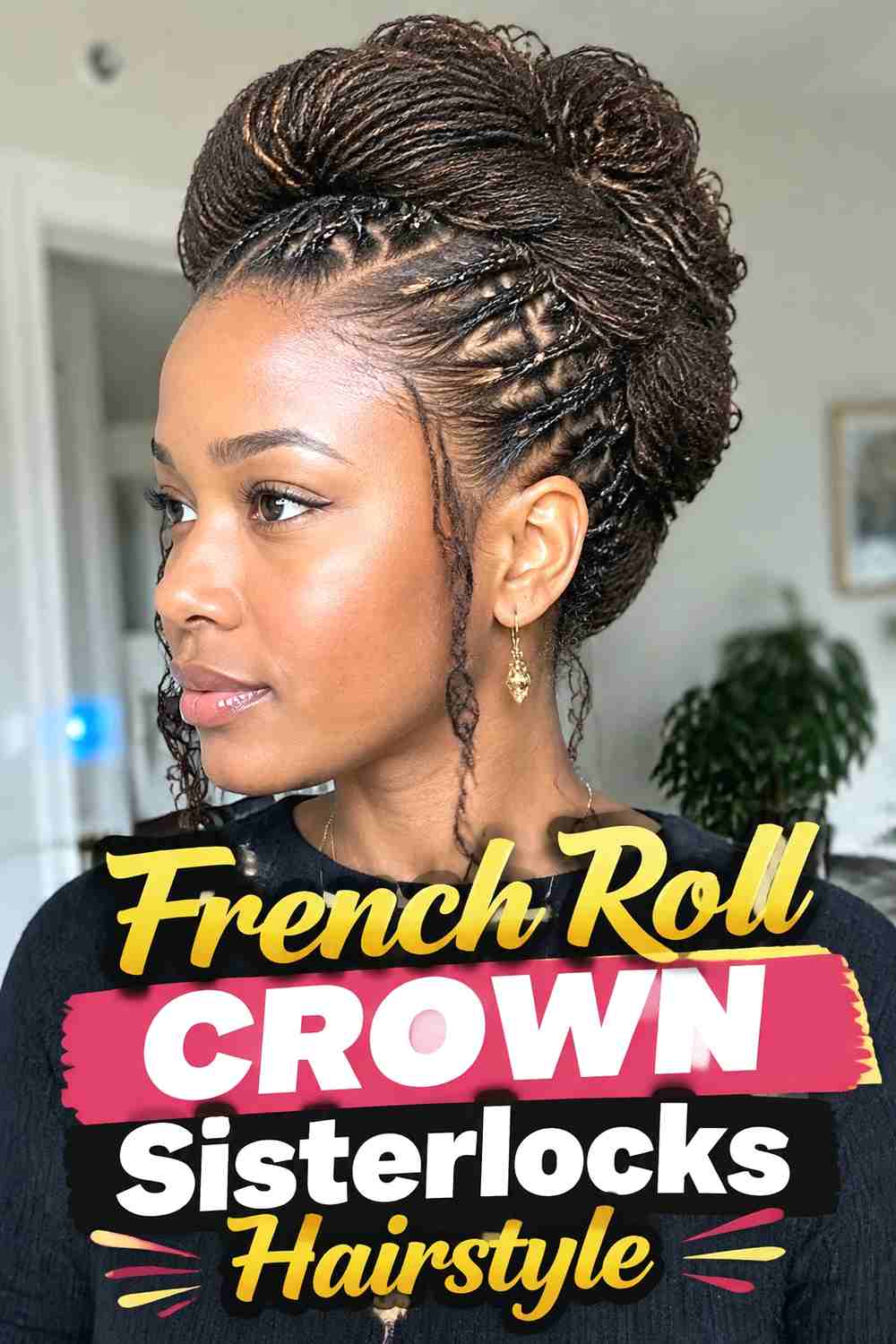 7. French Roll Crown Sisterlocks Hairstyle