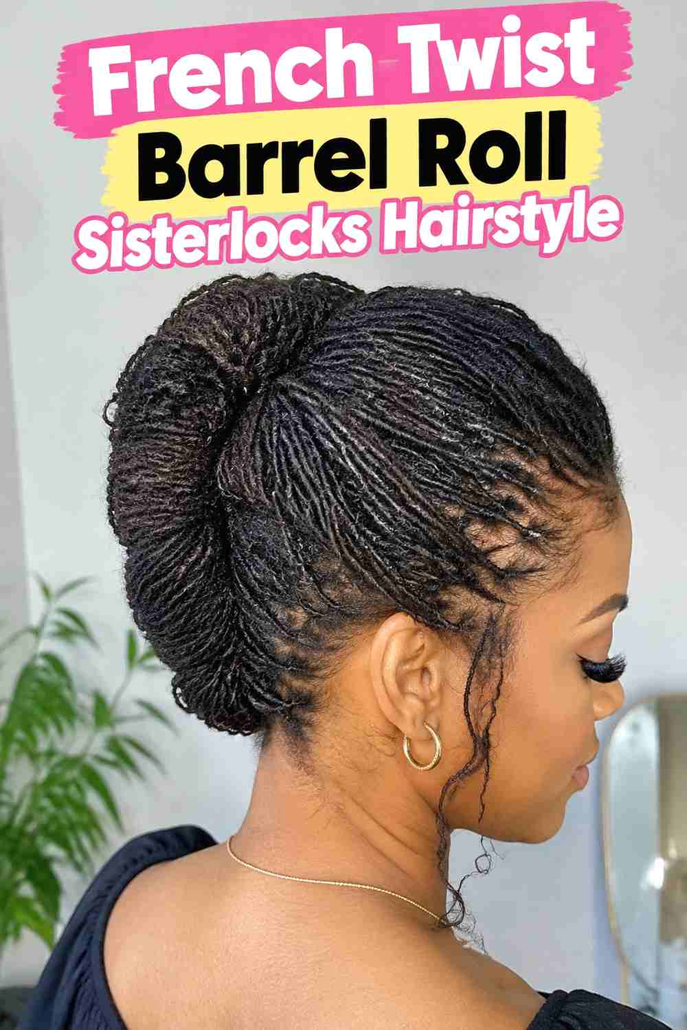 6. French Twist Barrel Roll Sisterlocks Hairstyle