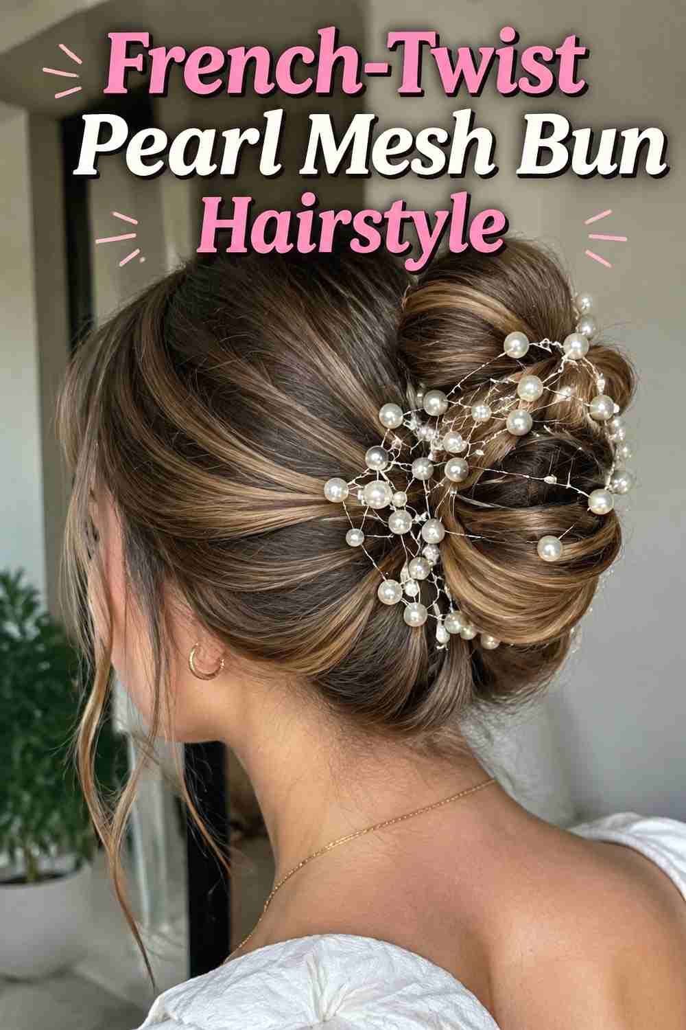 15. French Twist Pearl Mesh Bun Hairstyle