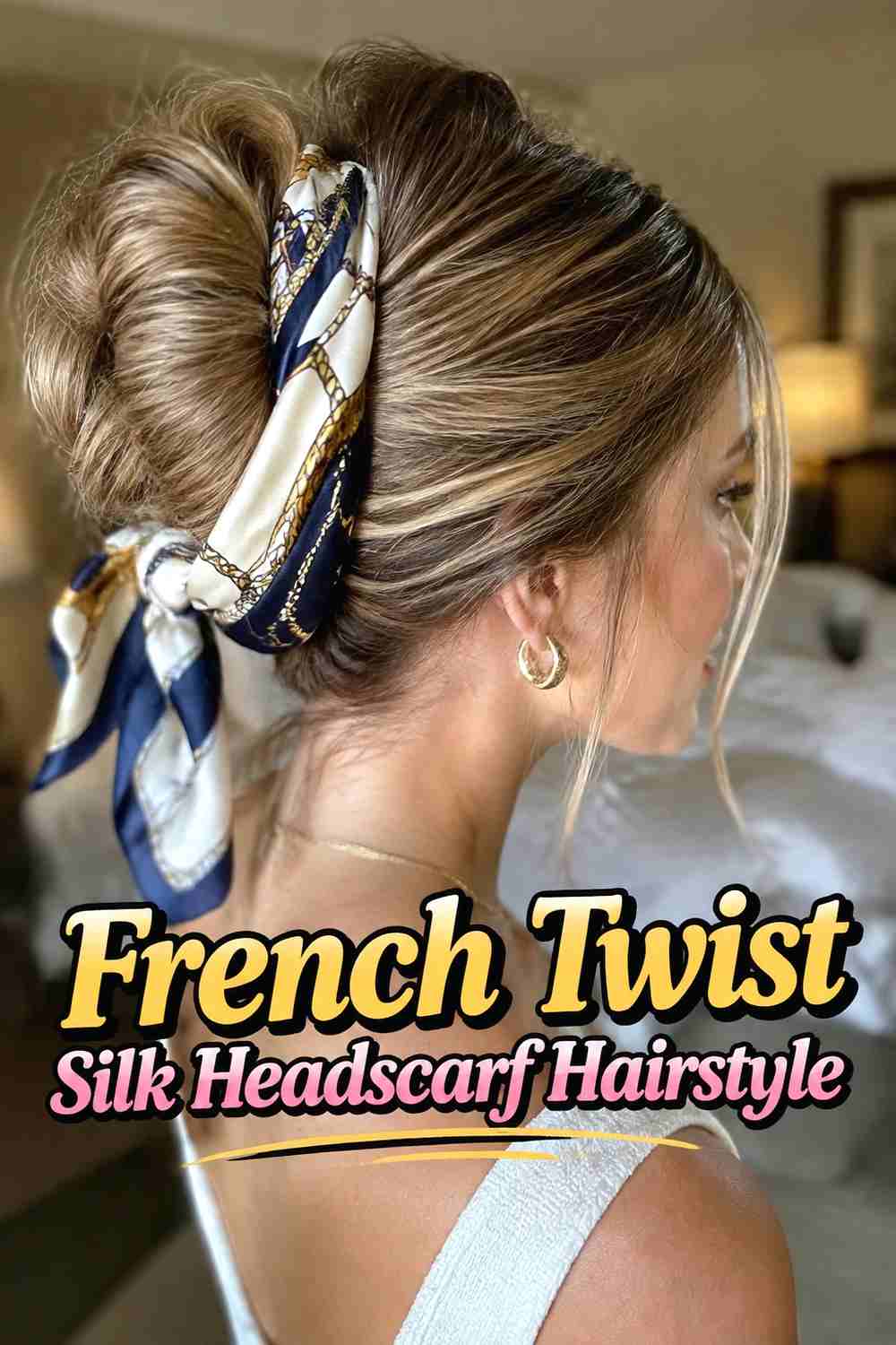 5. French Twist Silk Headscarf Hairstyle