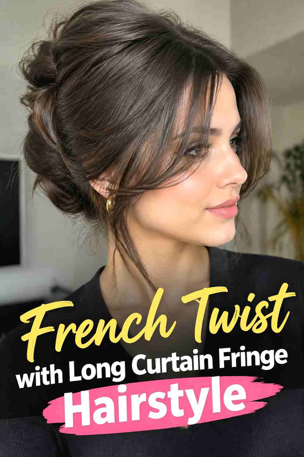 2. French Twist With Long Curtain Fringe Hairstyle