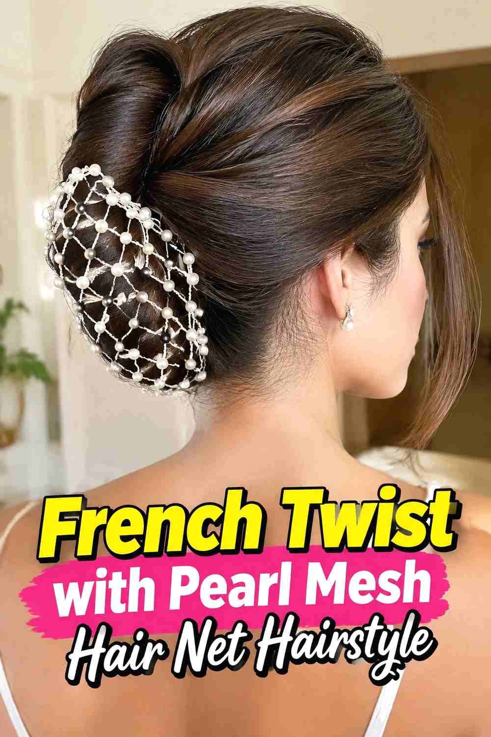 4. French Twist With Pearl Mesh Hair Net Hairstyle