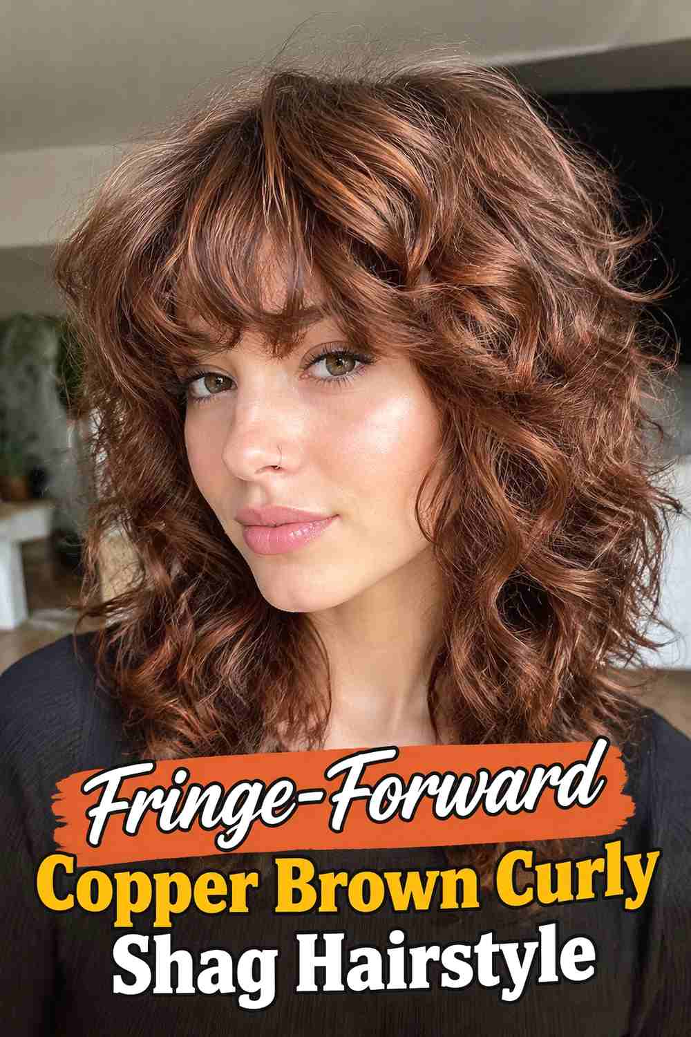 3. Fringe Forward Copper Brown Curly Shag Hairstyle