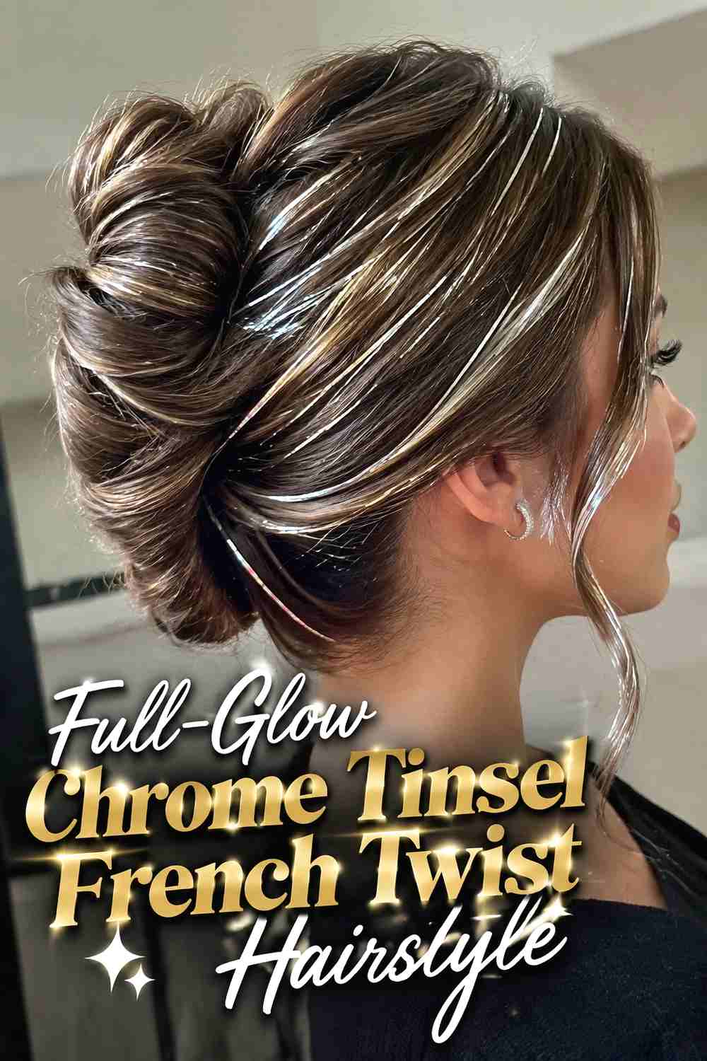 16. Full Glow Chrome Tinsel French Twist Hairstyle