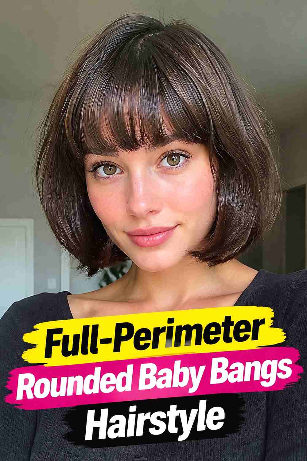 15. Full Perimeter Rounded Baby Bangs Hairstyle