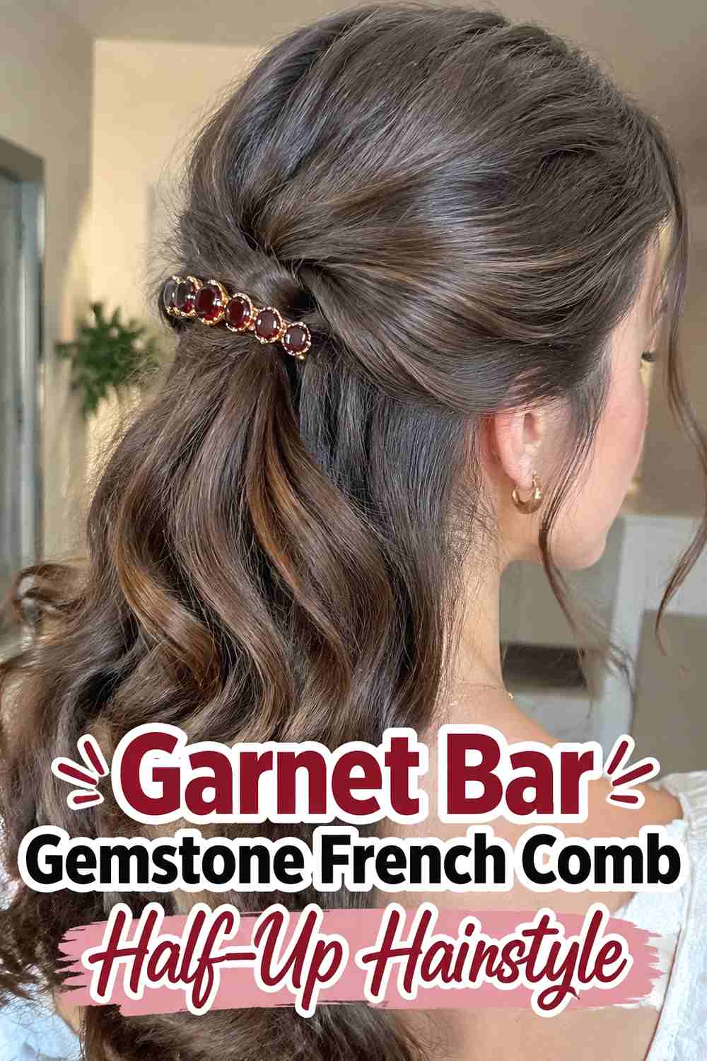 11. Garnet Bar Gemstone French Comb Half Up Hairstyle