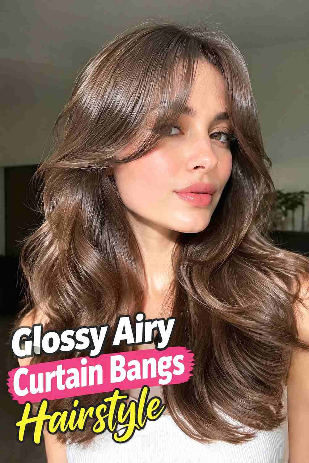 18. Glossy Airy Curtain Bangs Hairstyle