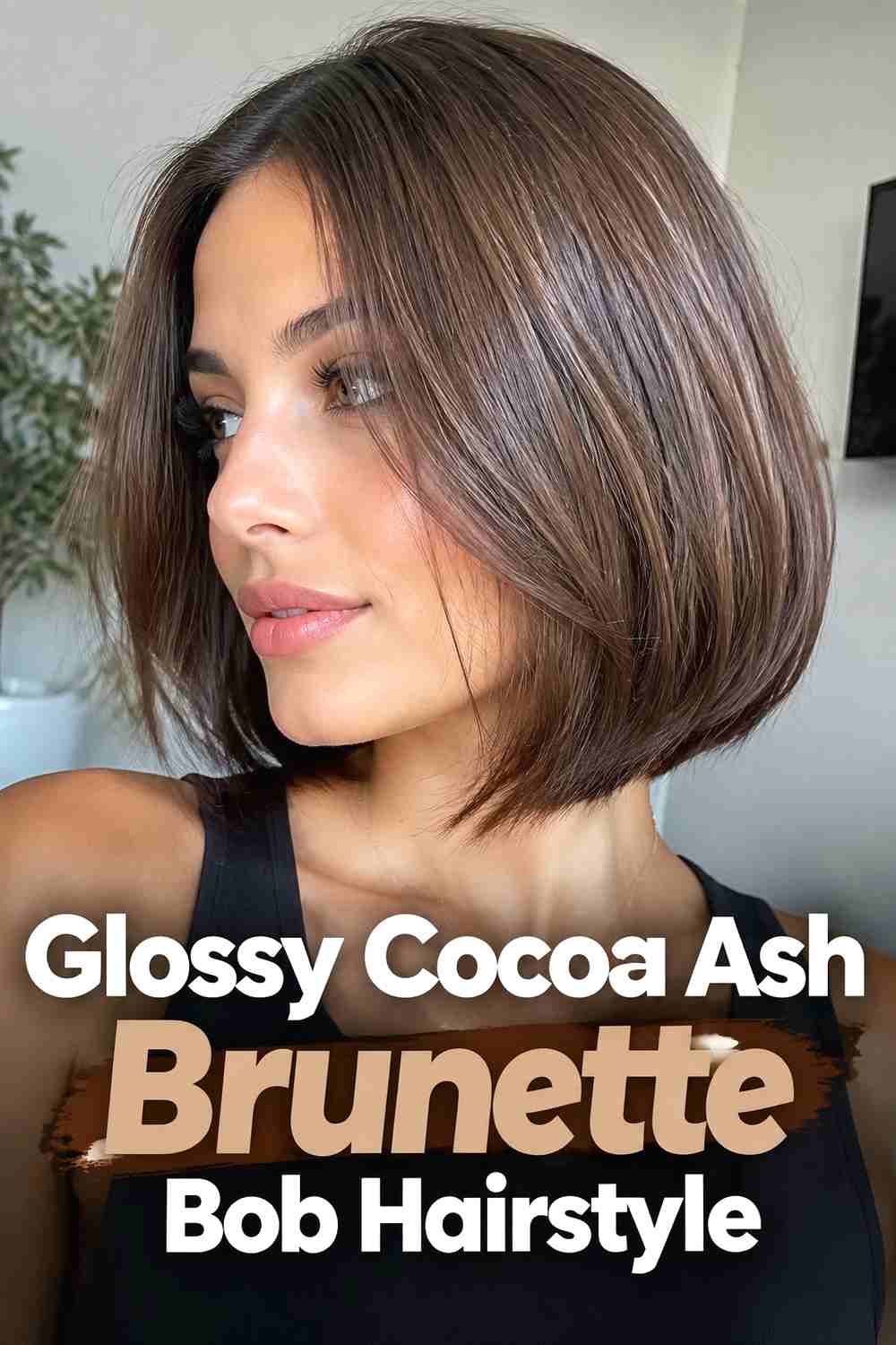 6. Glossy Cocoa Ash Brunette Bob Hairstyle