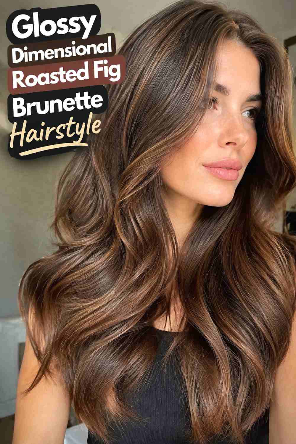 18. Glossy Dimensional Roasted Fig Brunette Hairstyle