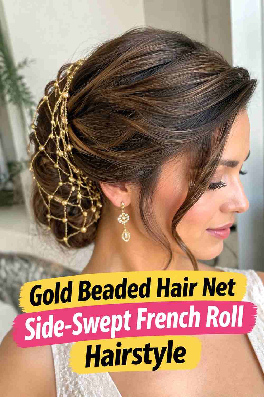 4. Gold Beaded Hair Net Side Swept French Roll Hairstyle