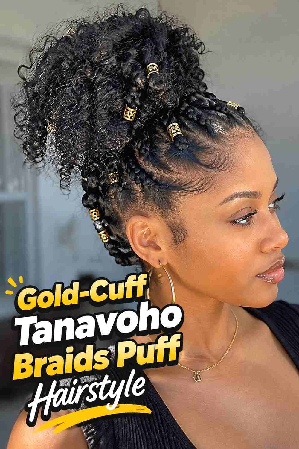 5. Gold Cuff Tanavoho Braids Puff Hairstyle