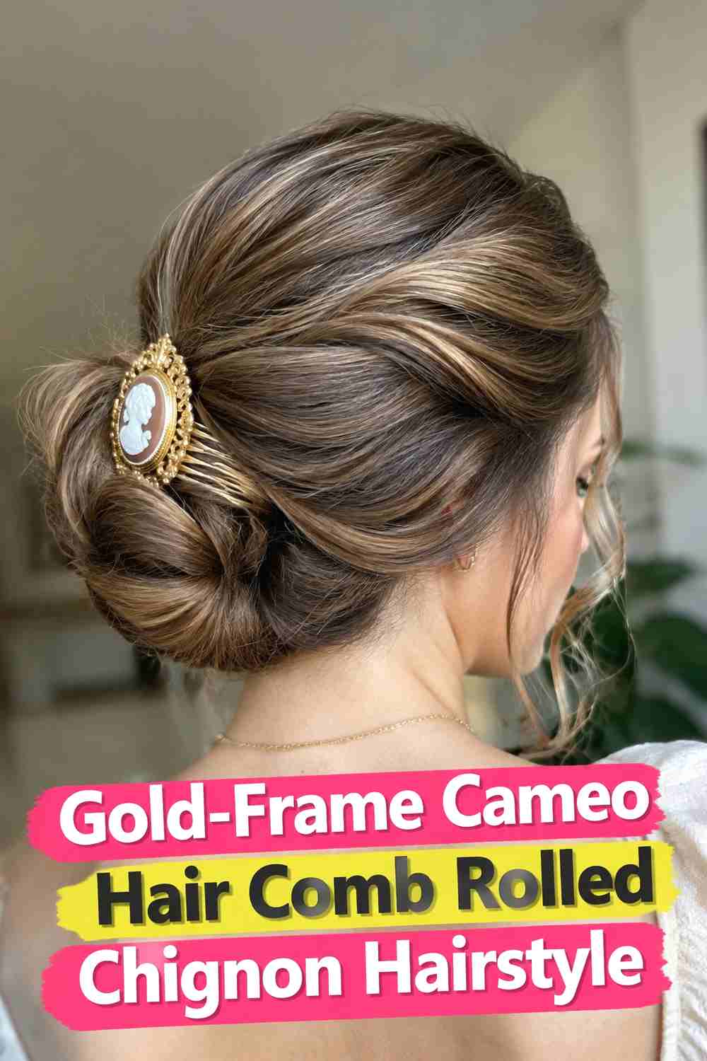 6. Gold Frame Cameo Hair Comb Rolled Chignon Hairstyle