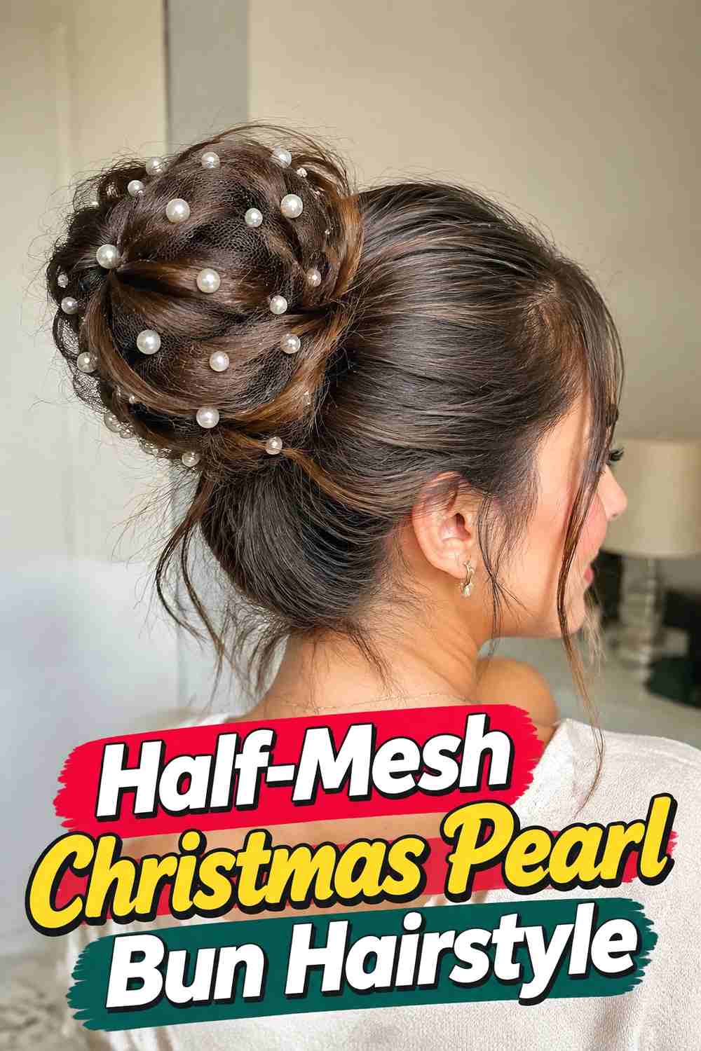 9. Half Mesh Christmas Pearl Bun Hairstyle