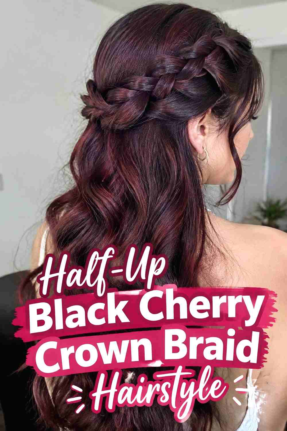 4. Half Up Black Cherry Crown Braid Hairstyle