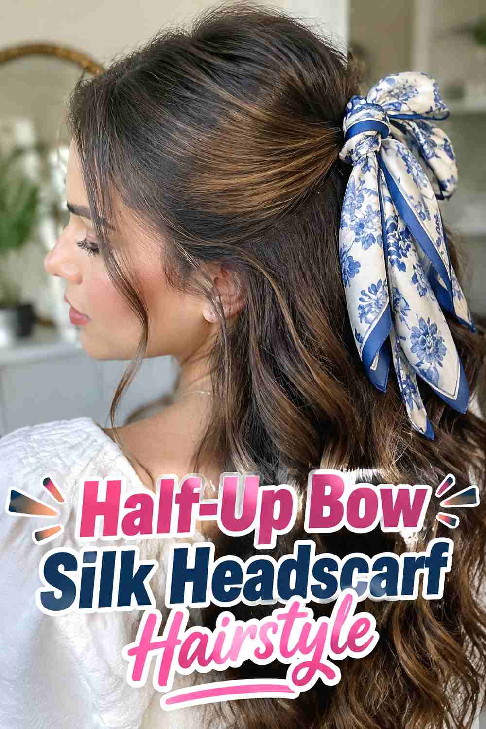 3. Half Up Bow Silk Headscarf Hairstyle