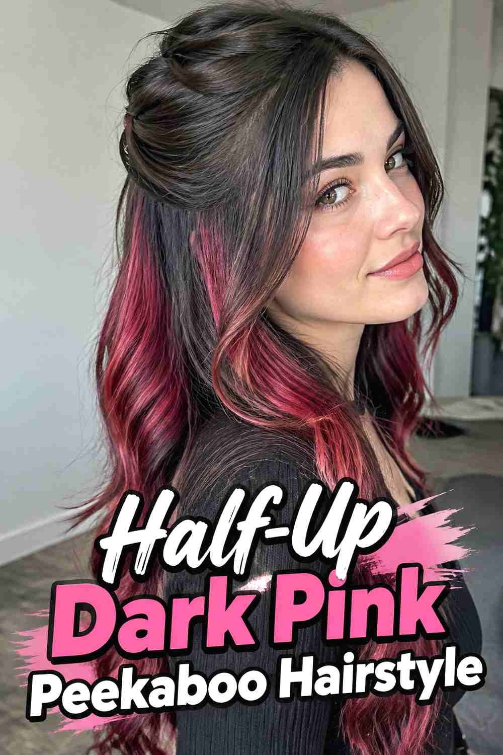 9. Half Up Dark Pink Peekaboo Hairstyle