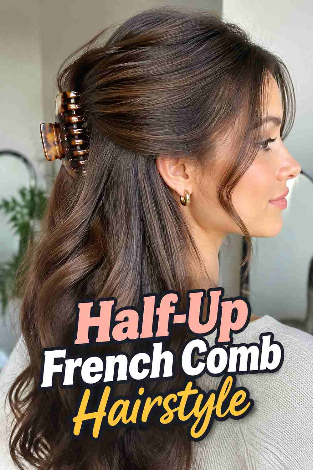 6. Half Up French Comb Hairstyle
