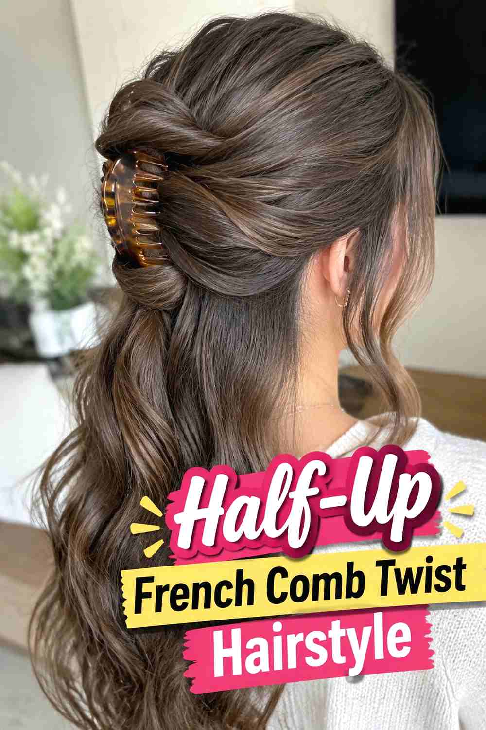 9. Half Up French Comb Twist Hairstyle