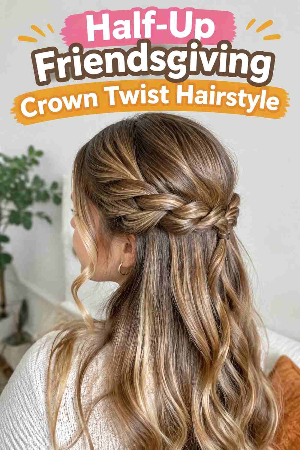2. Half Up Friendsgiving Crown Twist Hairstyle