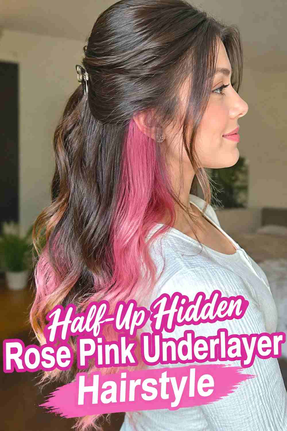 9. Half Up Hidden Rose Pink Underlayer Hairstyle