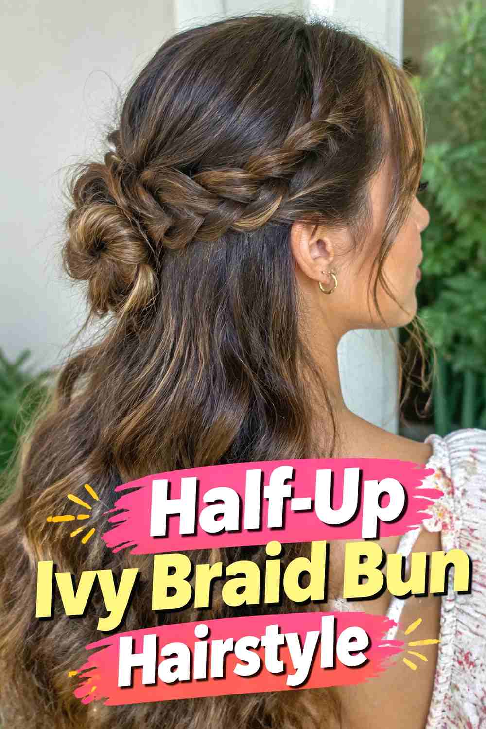 9. Half Up Ivy Braid Bun Hairstyle