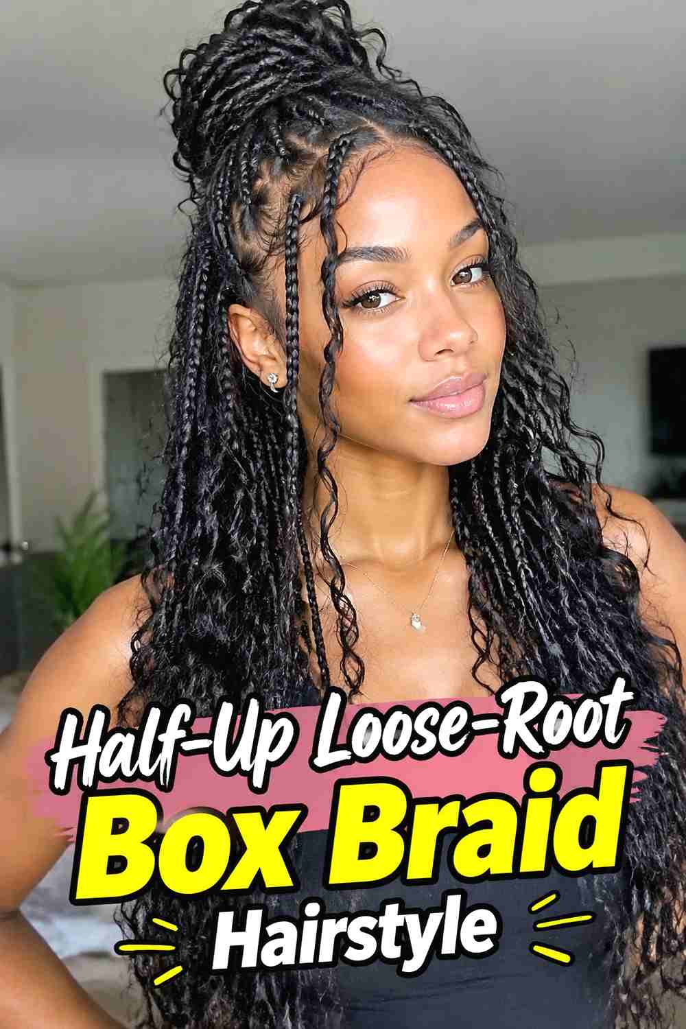 11. Half Up Loose Root Box Braid Hairstyle