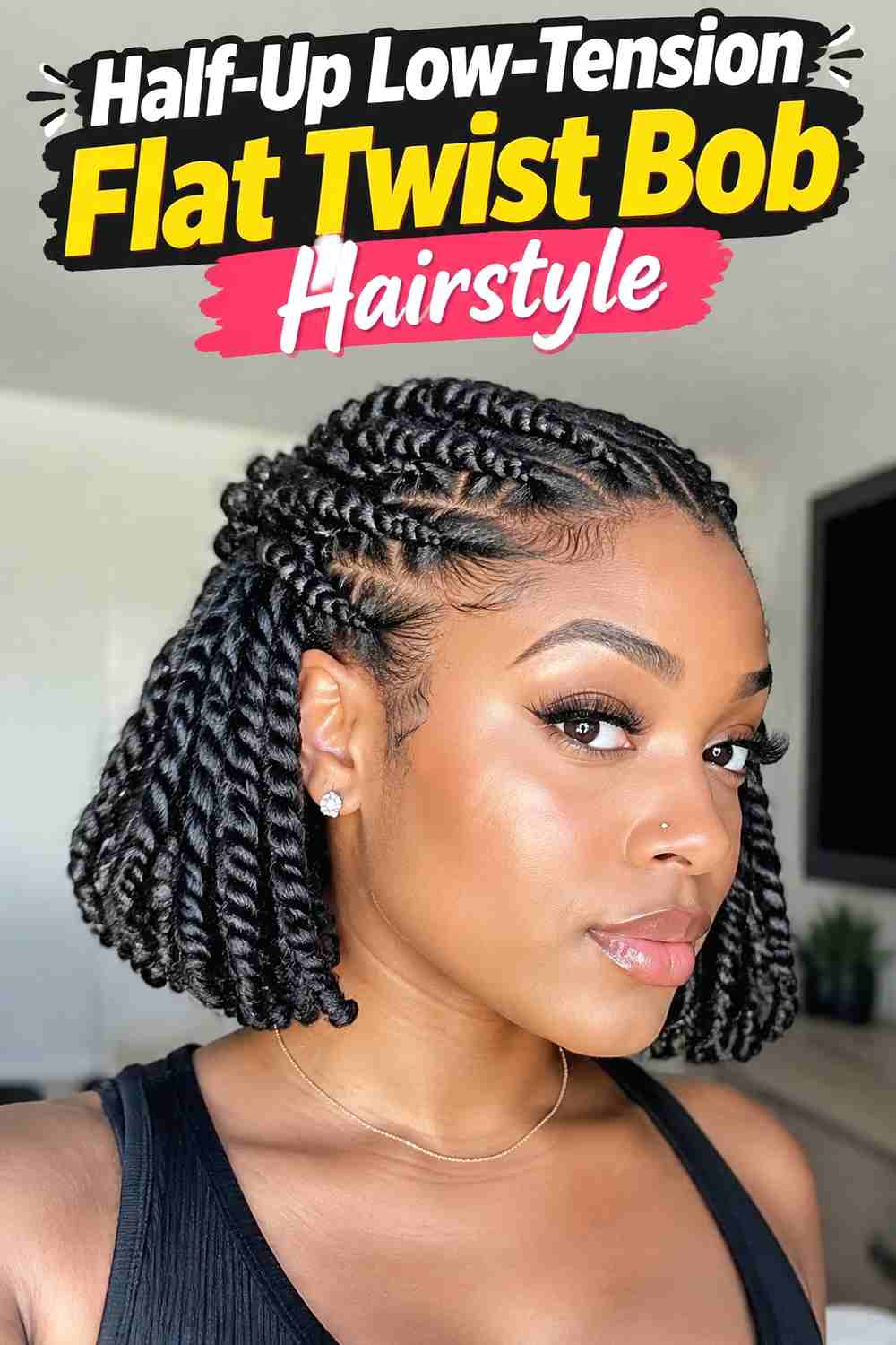 7. Half Up Low Tension Flat Twist Bob Hairstyle