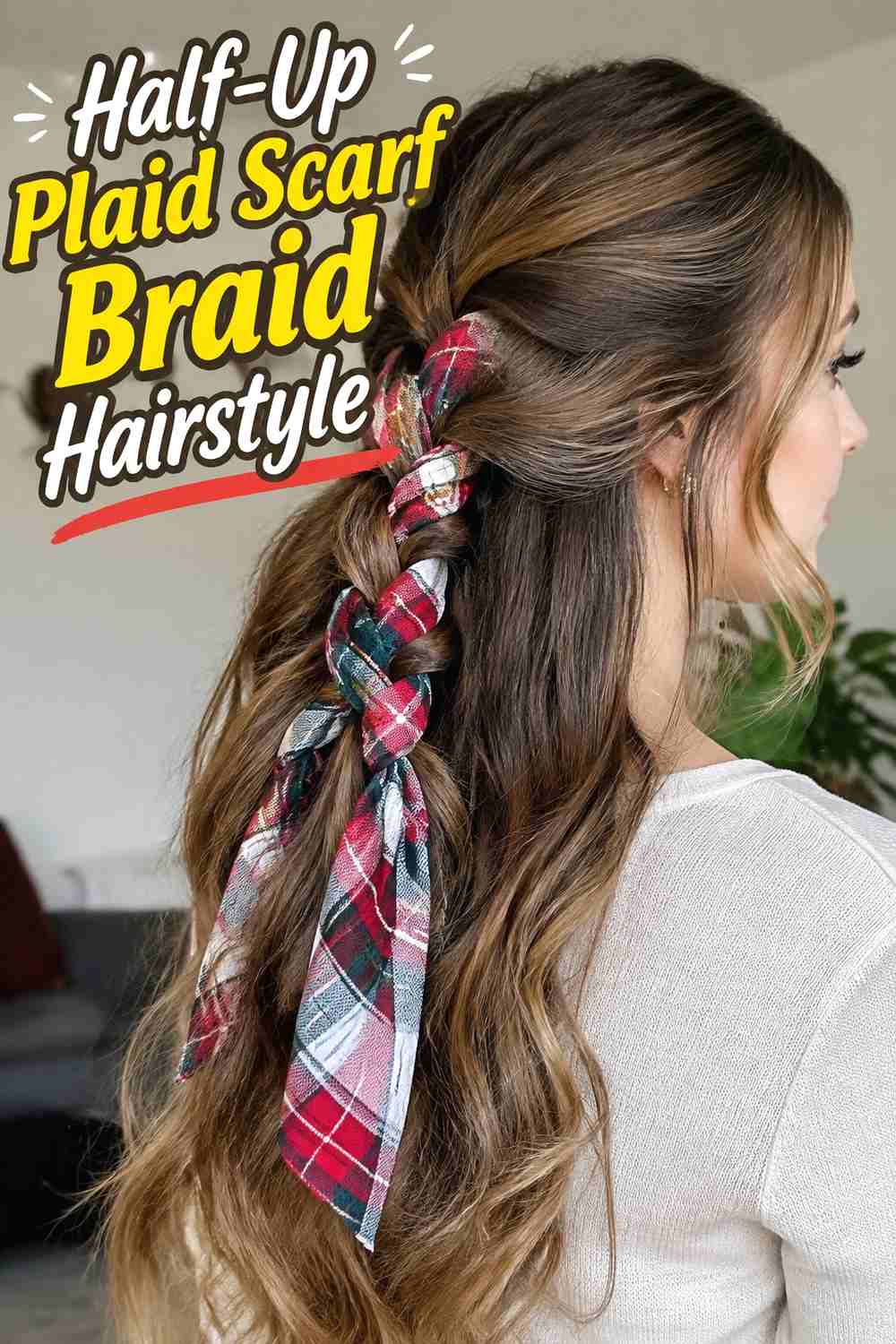 6. Half Up Plaid Scarf Braid Hairstyle