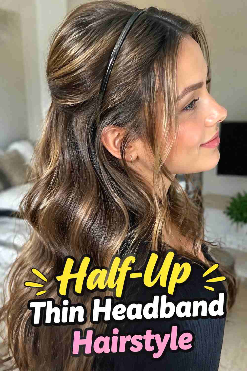 7. Half Up Thin Headband Hairstyle