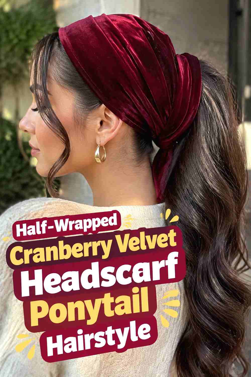 14. Half Wrapped Cranberry Velvet Headscarf Ponytail Hairstyle