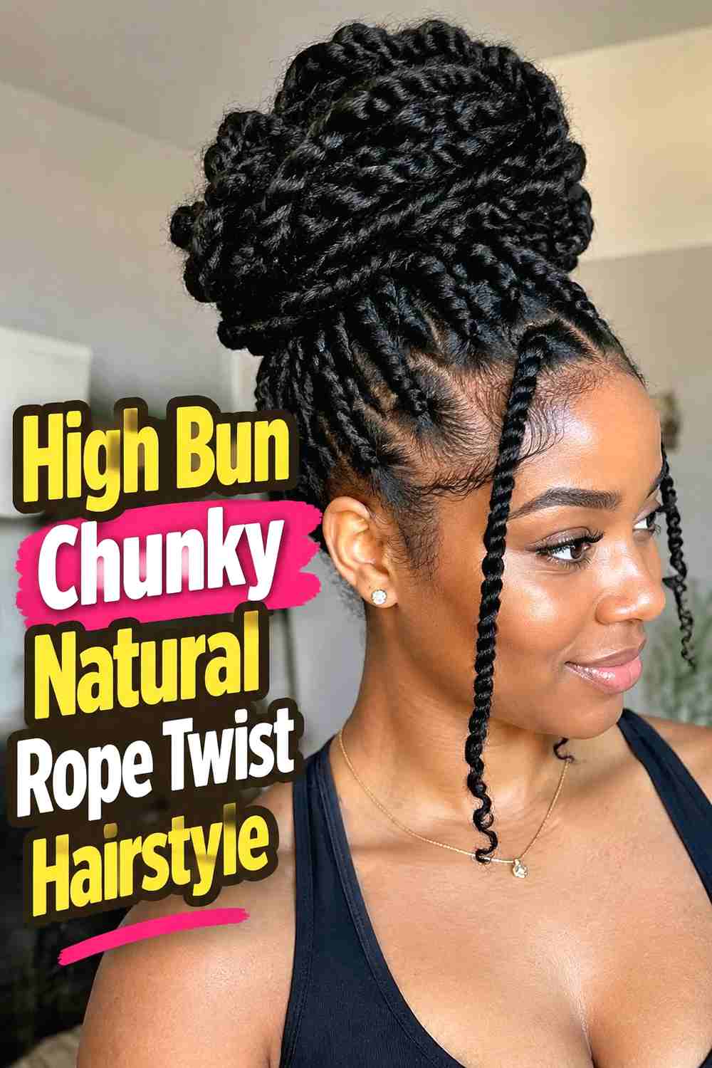 9. High Bun Chunky Natural Rope Twist Hairstyle