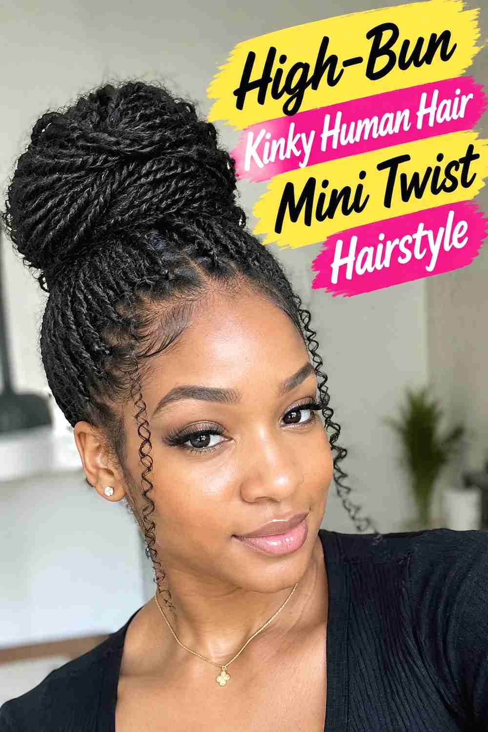9. High Bun Kinky Human Hair Mini Twist Hairstyle