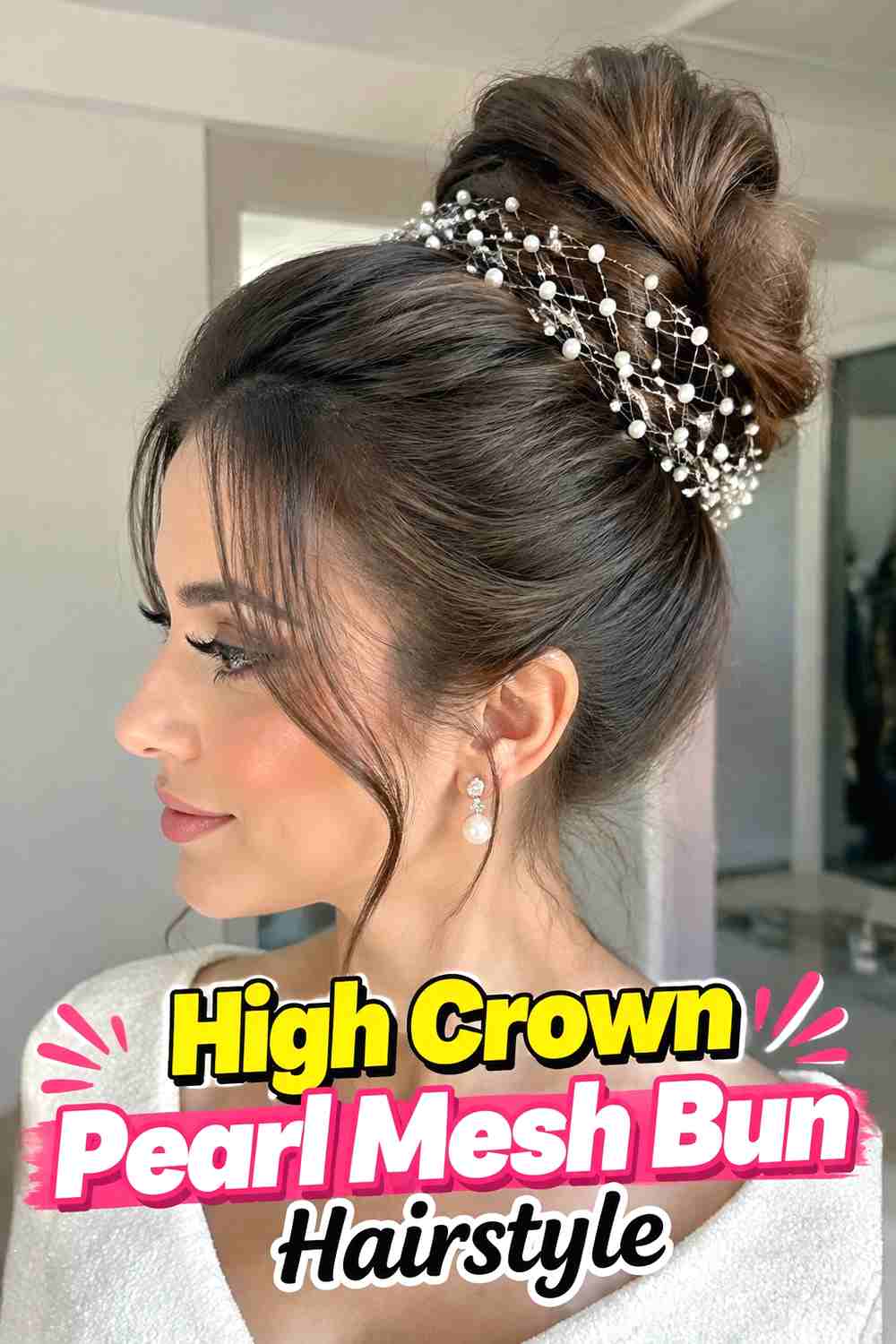 3. High Crown Pearl Mesh Bun Hairstyle