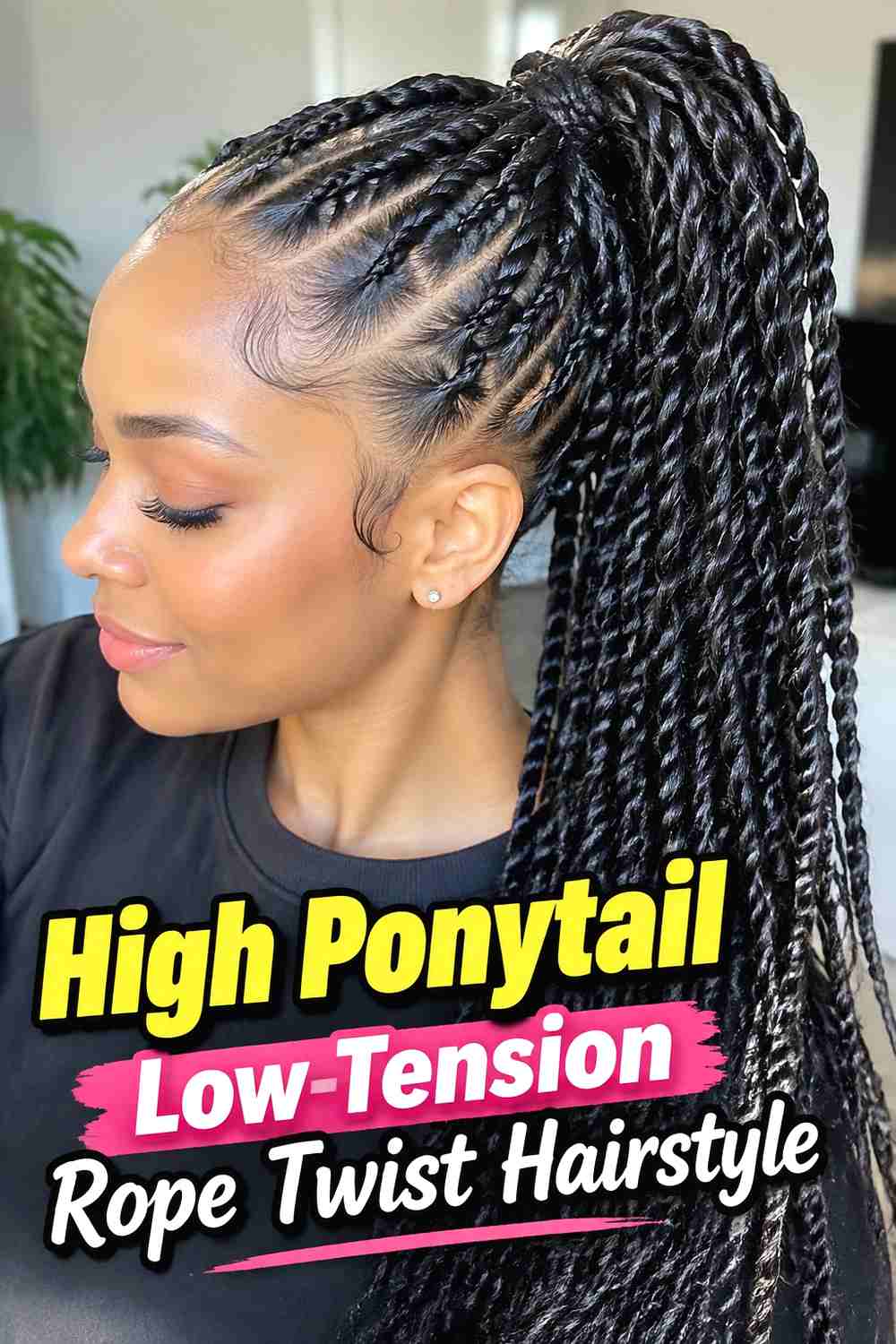 7. High Ponytail Low Tension Rope Twist Hairstyle