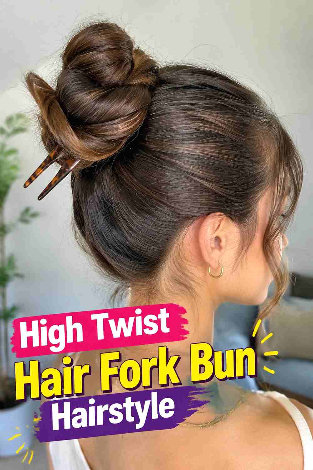 19. High Twist Hair Fork Bun Hairstyle