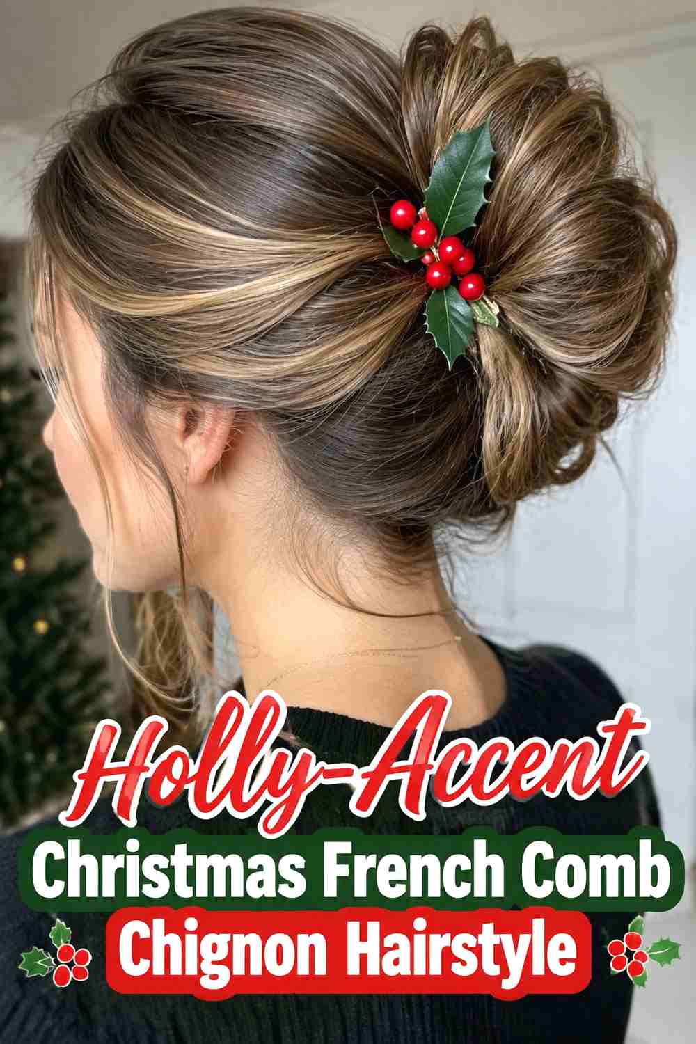 2. Holly Accent Christmas French Comb Chignon Hairstyle