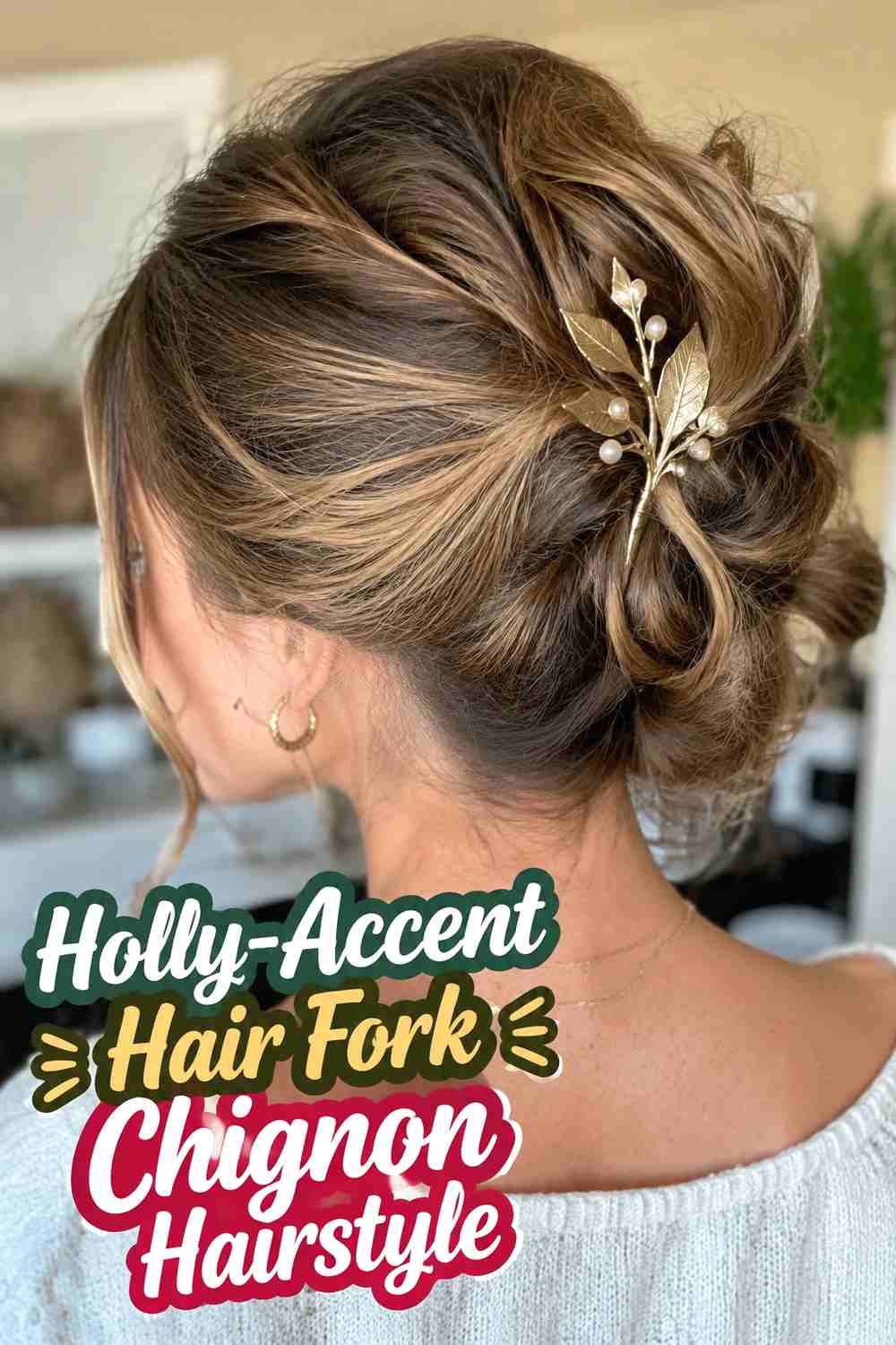 13. Holly Accent Hair Fork Chignon Hairstyle