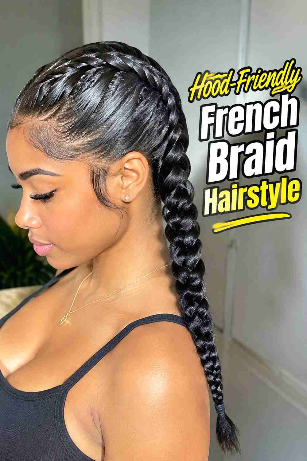 5. Hood Friendly French Braid Hairstyle