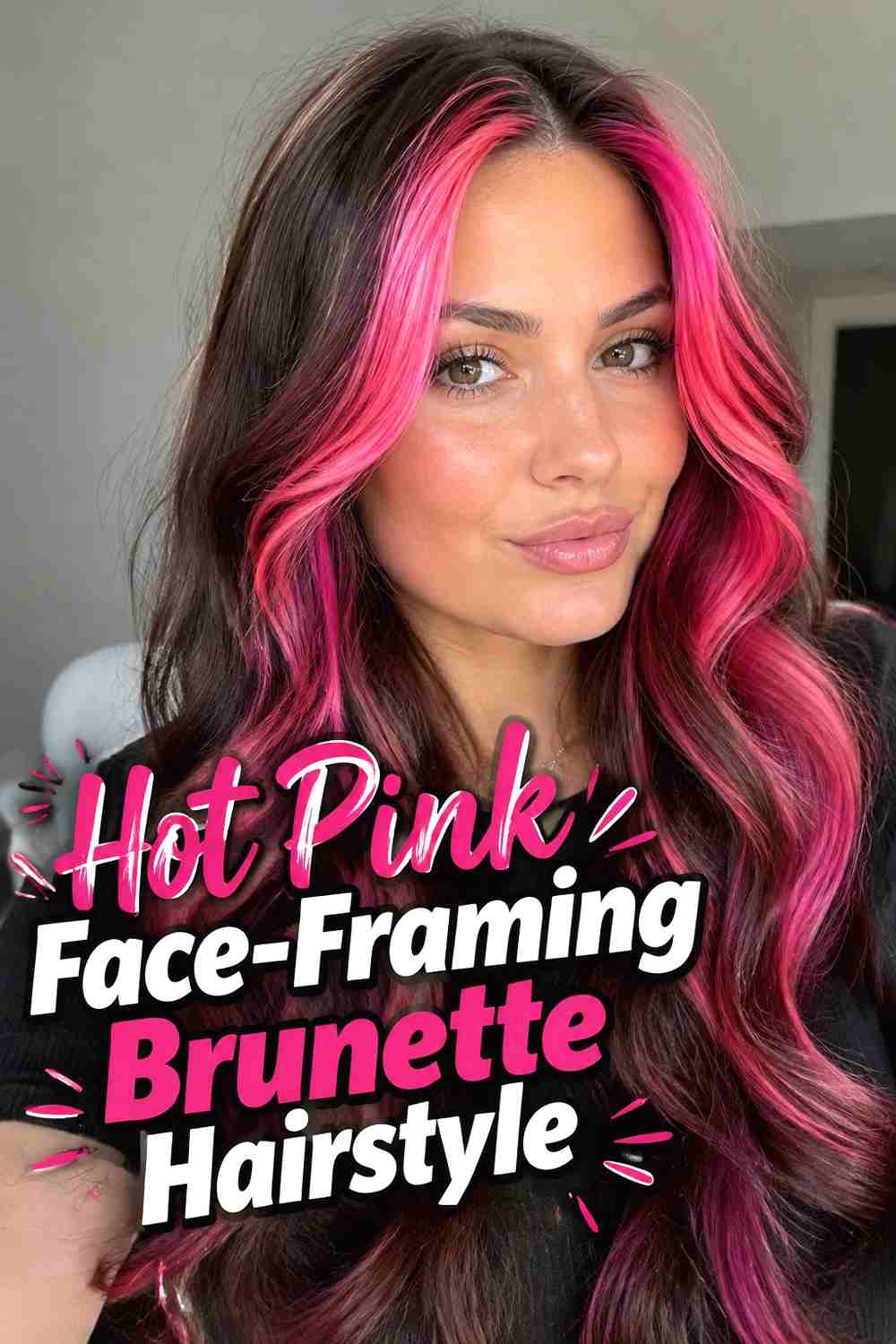 9. Hot Pink Face Framing Brunette Hairstyle