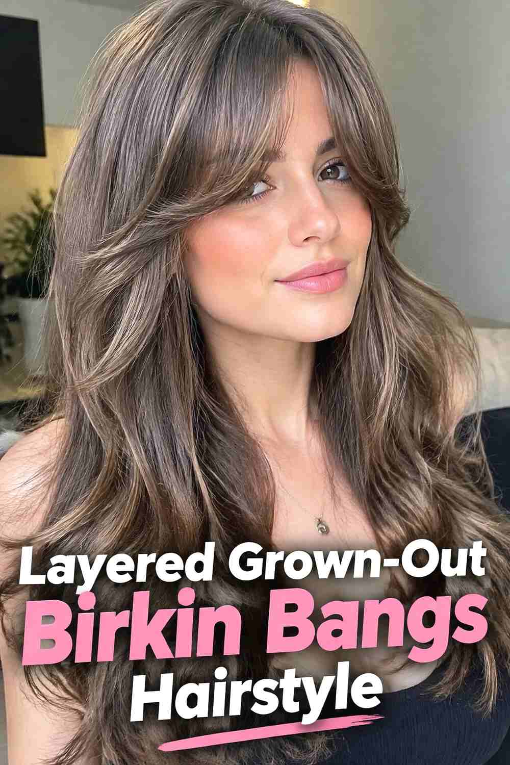 3. Layered Grown Out Birkin Bangs Hairstyle