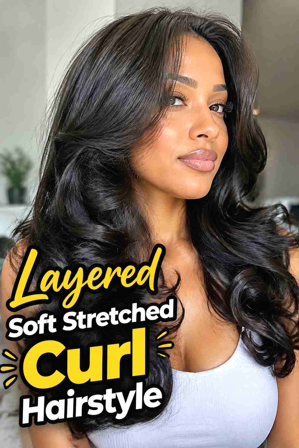 4. Layered Soft Stretched Curl Hairstyle
