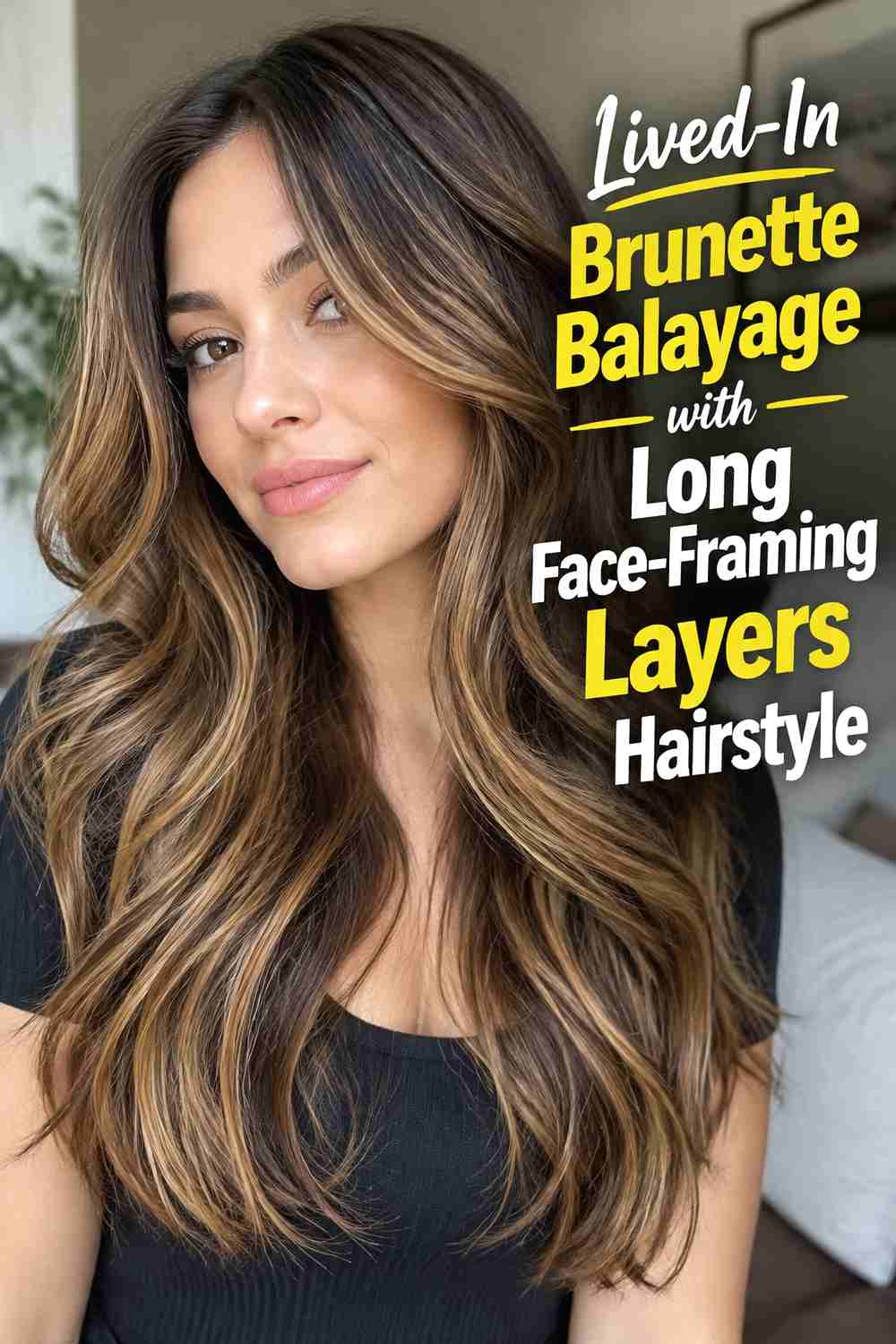 10. Lived In Brunette Balayage With Long Face Framing Layers Hairstyle