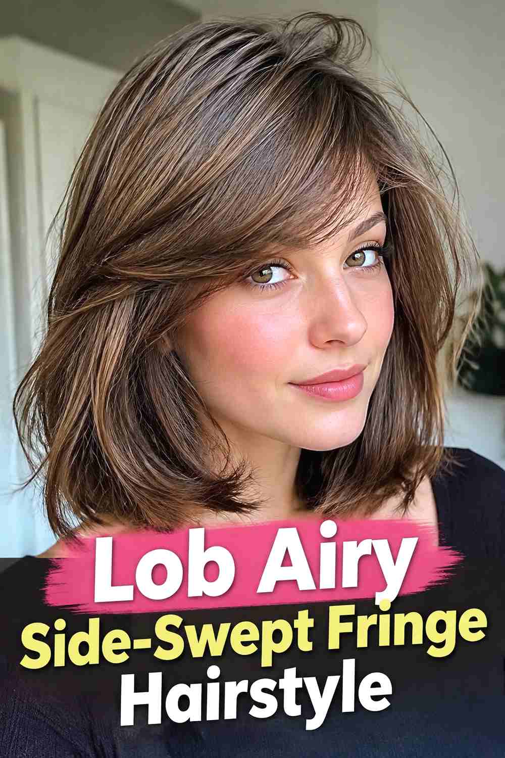 6. Lob Airy Side Swept Fringe Hairstyle