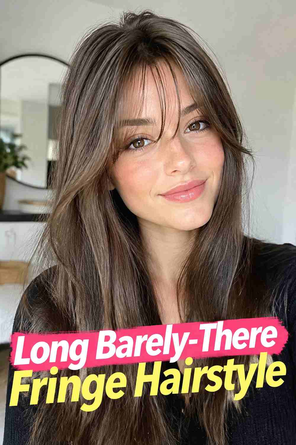 3. Long Barely There Fringe Hairstyle