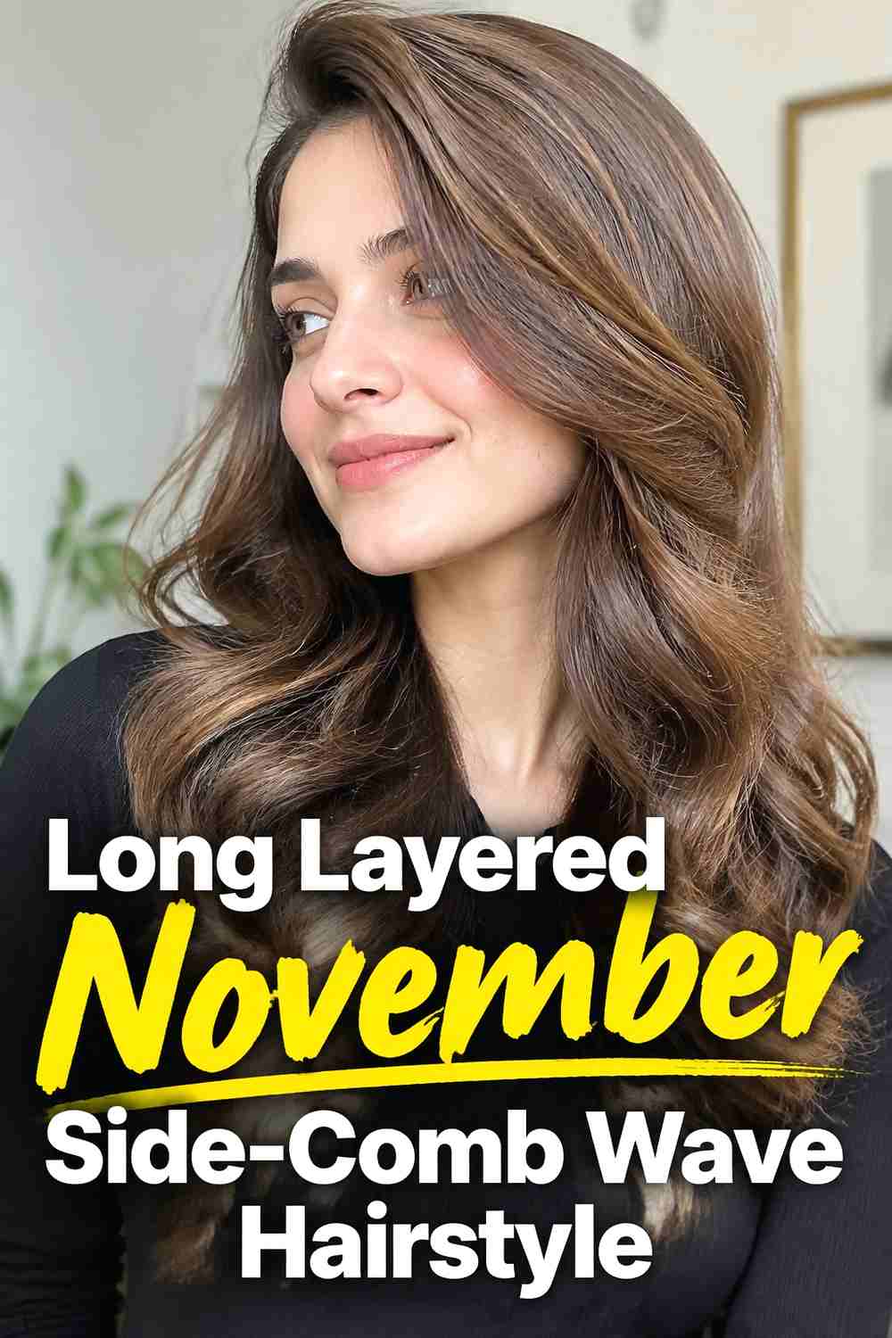 8. Long Layered November Side Comb Wave Hairstyle